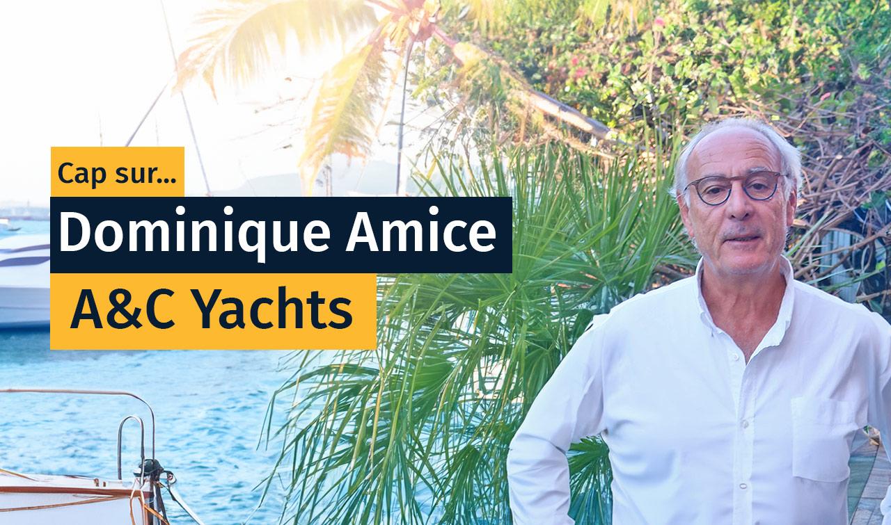 Heading to Dominique Amice - A&C Yachts