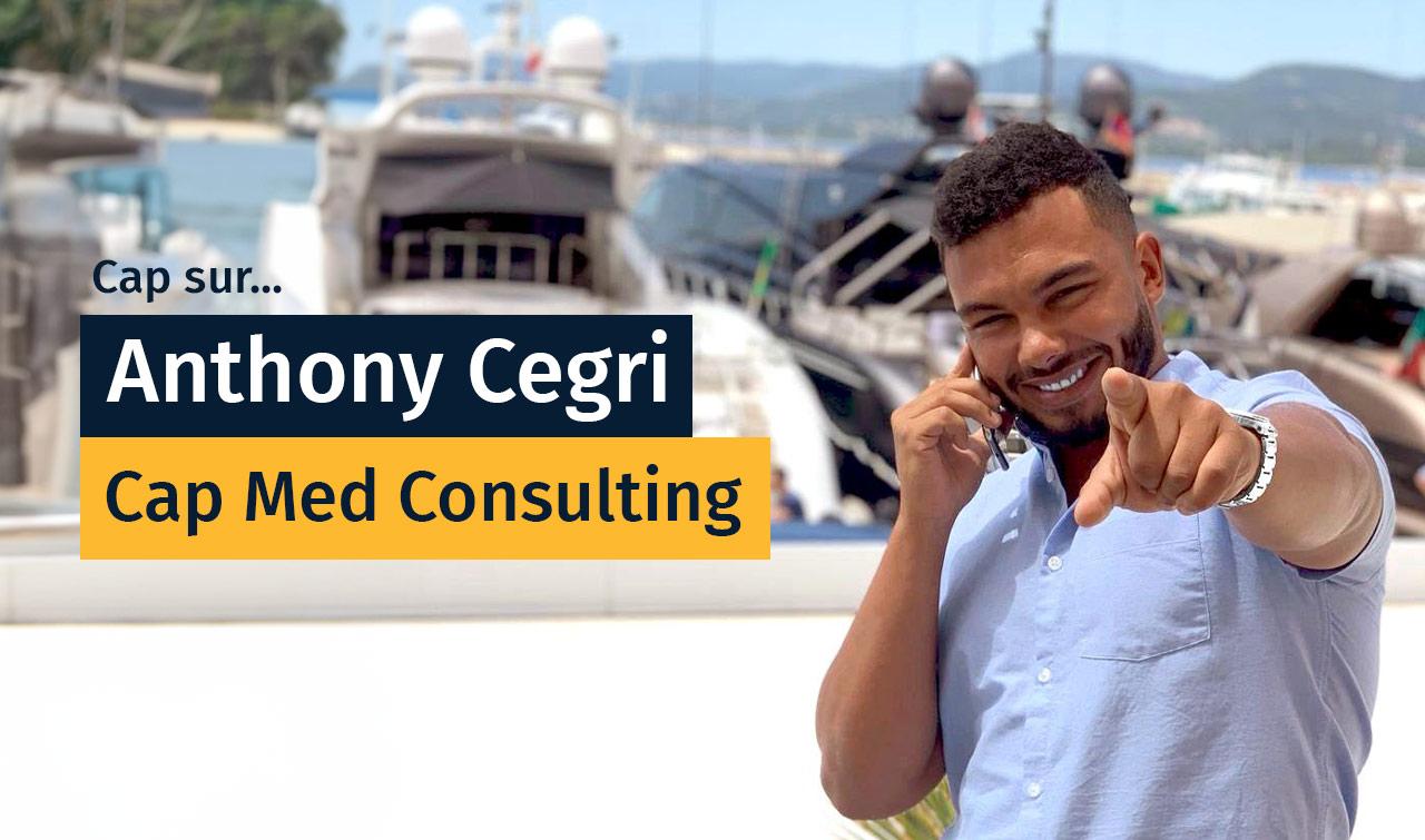 Anthony Cegri, Founder of Cap Med Yacht Consulting